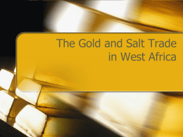 The Gold and Salt Trade in West Africa
