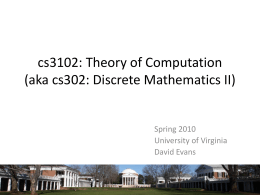 cs3102: Theory of Computation (aka cs302: Discrete