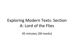 Exploring Modern Texts: Section A: Lord of the Flies