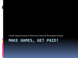 Make Games, get paid! - MCCC Faculty & Staff Web Pages