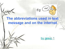 The abbreviations used in text message and the internet