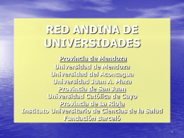 RED ANDINA DE UNIVERSIDADES Provincia de Mendoza
