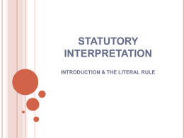 STATUTORY INTERPRETATION INTRODUCTION & THE …