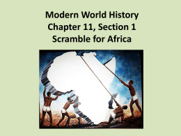 Modern World History Chapter 11, Section 1 Scramble for …