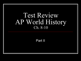 Test Review AP World History Ch. 8-10