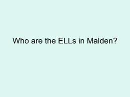 Who are the ELLs in Malden?