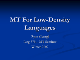 MT For Low-Density Languages