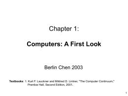 Chapter 1: Computers: A First Look