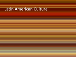 Latin American Culture - Brighten Academy Middle School