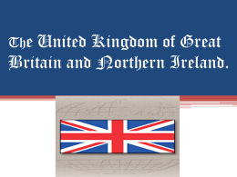 The united kingdom of great Britain and northern Ireland.