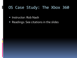 OS Case Study: the Xbox 360