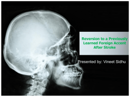 Reversion to Previously Learned Foreign Accent After Stroke
