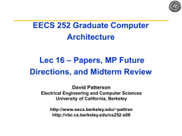 EECS 252 Graduate Computer Architecture Lec XX