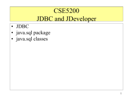 CSE5200: JDBC, SQLJ & JDeveloper