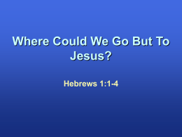 Where Could We Go? - Hope church of Christ