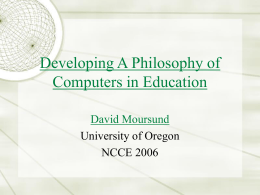 Developing A Philosophy of Computers in Education