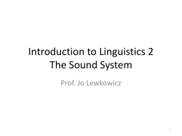Introduction to Linguistics 2 The Sound &Lexical System
