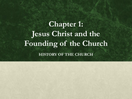 Chapter 1: Jesus Christ and the Founding of the Church