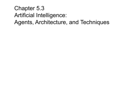 Chapter 5.3 Artificial Intelligence: Agents, Architecture