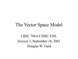 The Vector Space Model and Latent Semantic Indexing