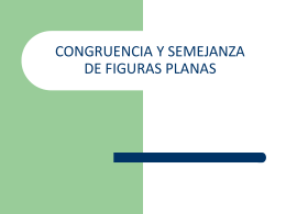 CONGRUENCIA Y SEMEJANZA DE FIGURAS PLANAS
