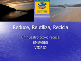 Reduce, Reutiliza, Recicla