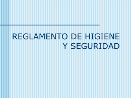 REGLAMENTO DE HIGIENE Y SEGURIDAD INDUSTRIAL