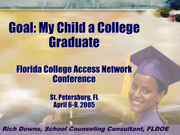 Goal: My Child a College Graduate Florida College Access