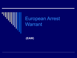 European Arrest Warrant - AVRUPA BİRLİĞİ GENEL