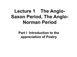 Lecture 1 The Anglo-Saxon Period, The Anglo