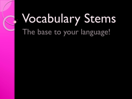 Vocabulary Stems - Denton Independent School District