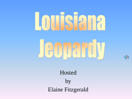 Louisiana Jeopardy(8th Grade)