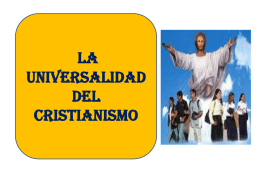 LA UNIVERSALIDAD DEL CRISTIANISMO