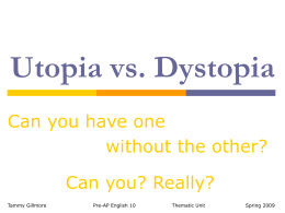 Utopia vs. Dystopia - Mrs. Gillmore's Information Page