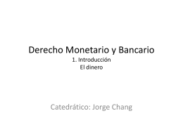 Derecho Monetario y Bancario