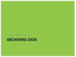 Archiving data - University of Hertfordshire