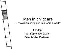 Men in childcare – revolution or rippling in af female world