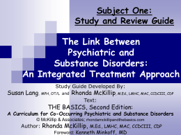 Subject One: The Link Between Psychiatric and Substance