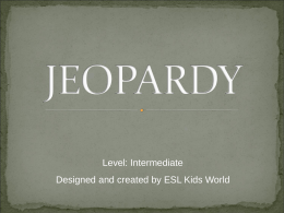 Jeopardy Intermediate Level PowerPoint