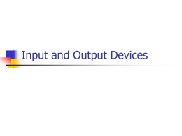 I/O Devices: Input