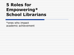Top 10 Roles of School Librarians Who Impact Academic