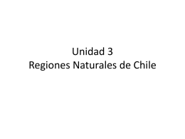 Unidad 3Regiones Naturales de Chile