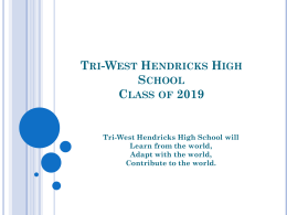 Tri-West Hendricks High School Class of 2013