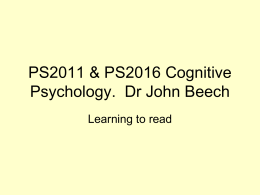 PS2011 &PS2016 Cognitive Psychology. Dr John Beech
