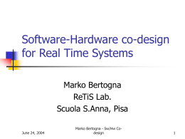 Software-Hardware co-design for Real Time Systems