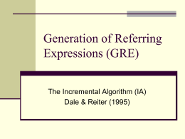 Generation of Referring Expressions (GRE)