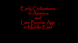 Early Civilizations in Americas and Late Bronze Age