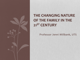 The Changing Nature of the Family in the 21st Century