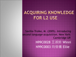 Acquiring Knowledge for L2 use