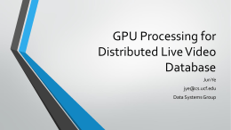 GPU Processing for Live Video Database